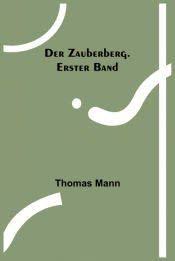 Der Zauberberg. Erster Band von Thomas Mann
