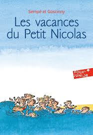 Les vacances du petit Nicolas by Rene Goscinny and Jean-Jacques Sempe