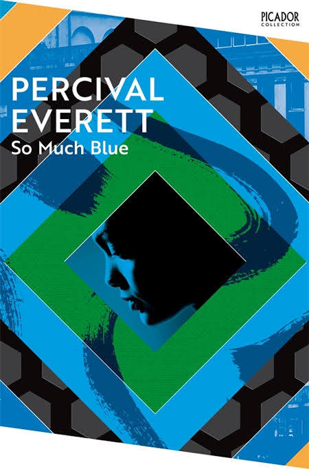 So Much Blue by Percival Everett