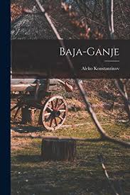Baja-ganje by Aleko Konstantinov (Serbian Edition)
