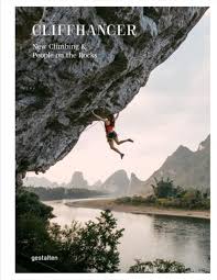 Cliffhanger: New Climbing Culture & Adventures