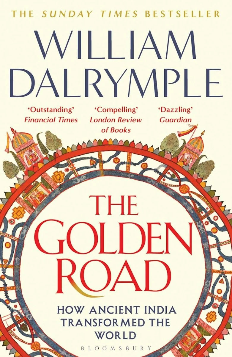 The Golden Road by William Dalrymple