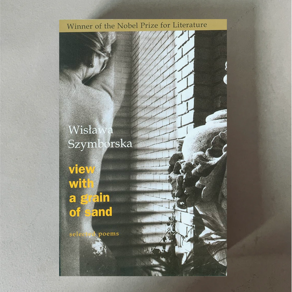 View with a Grain of Sand by Wislawa Szymborska