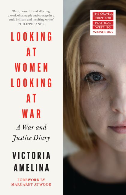 Looking At Women, Looking At War by Victoria Amelina