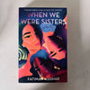 When We Were Sisters by Fatimah Asghar