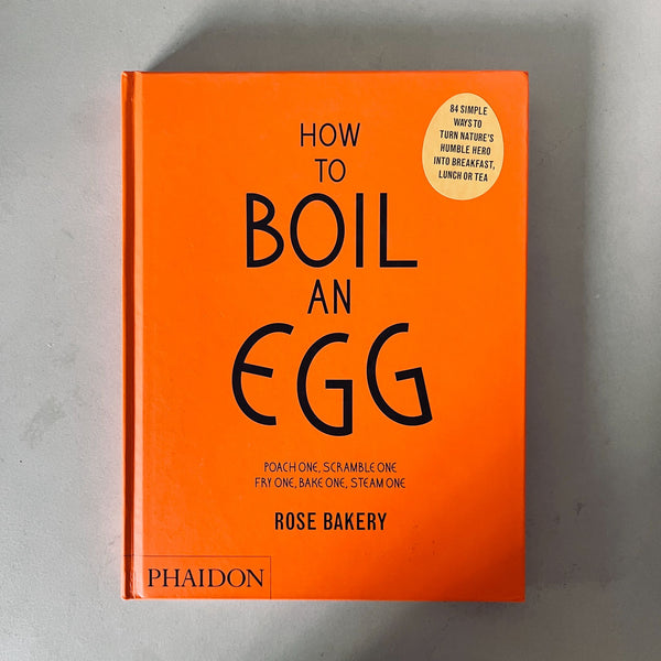 How to Boil an Egg by Rose Carrarini