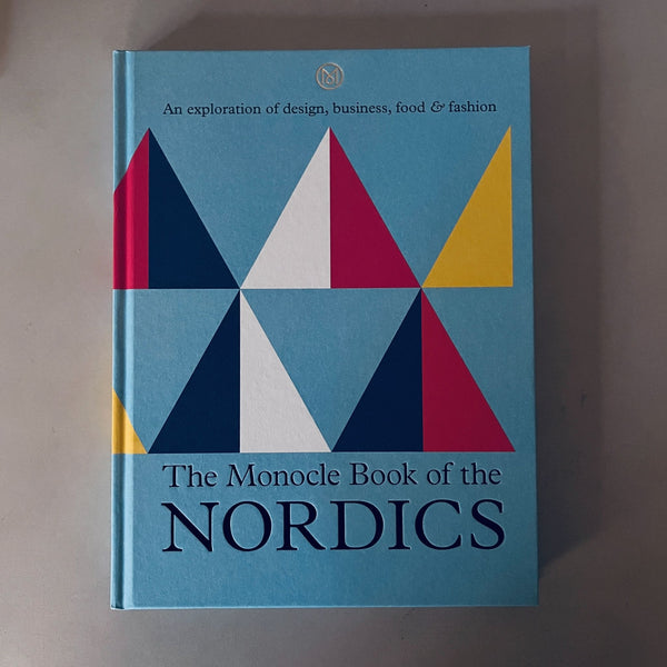 The Monocle Book of the Nordics by Tyler Brule