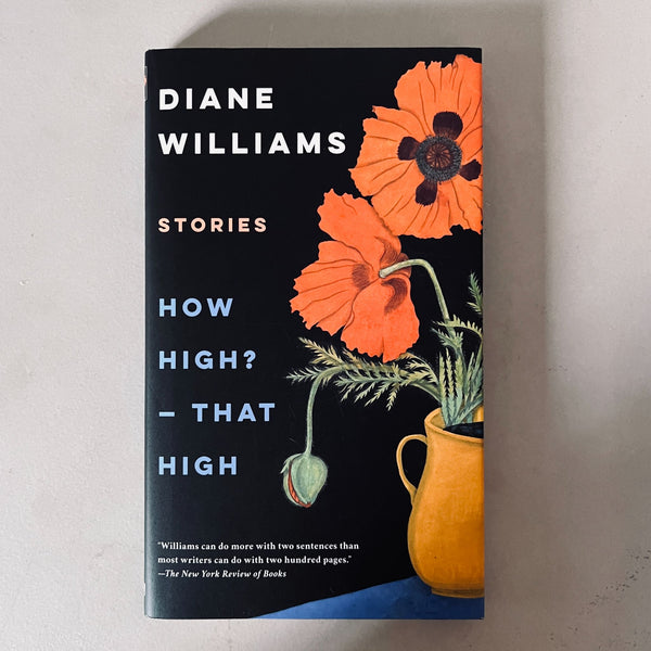 How High? - That High by Diane Williams