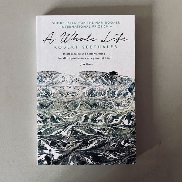 A Whole Life by Robert Seethaler